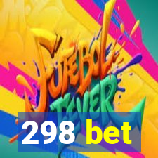 298 bet